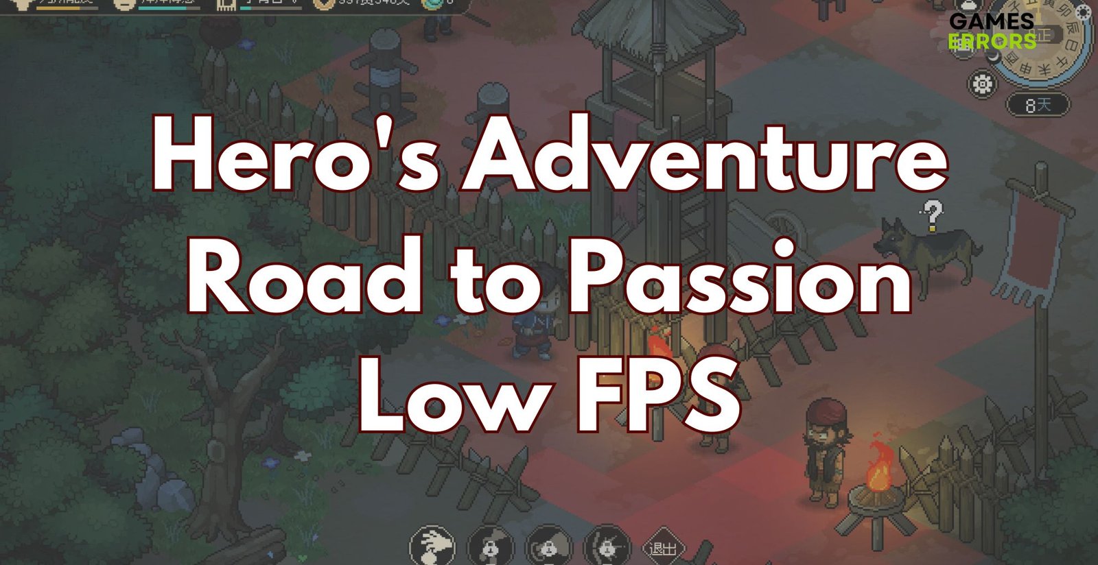 Hero’s Adventure Road to Passion Low FPS: Fix It Quickly