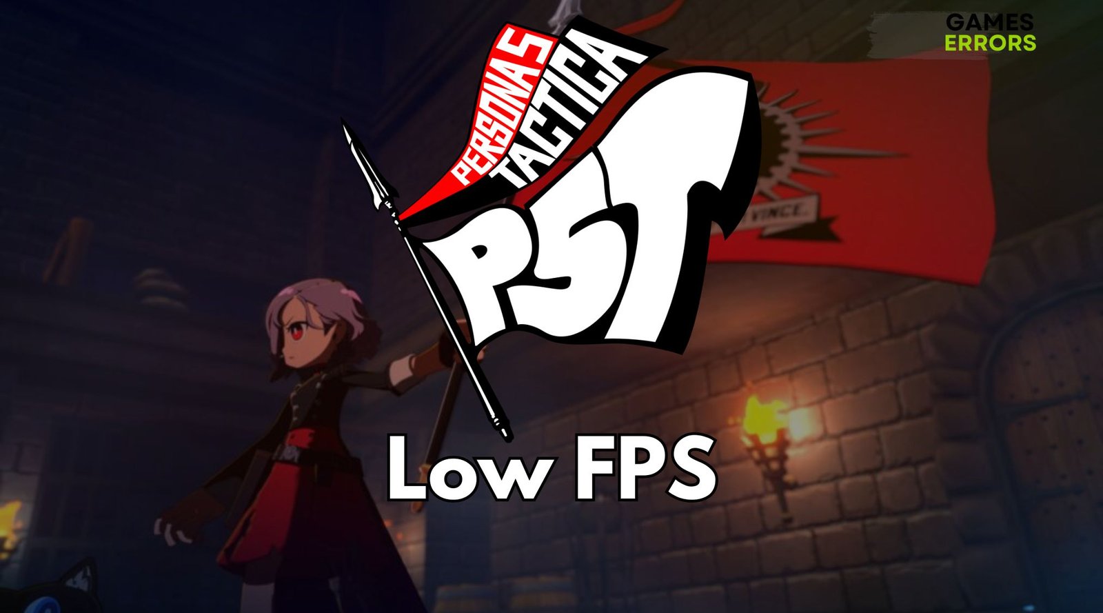 Persona 5 Tactica Low FPS: Boost Your Performance Quickly